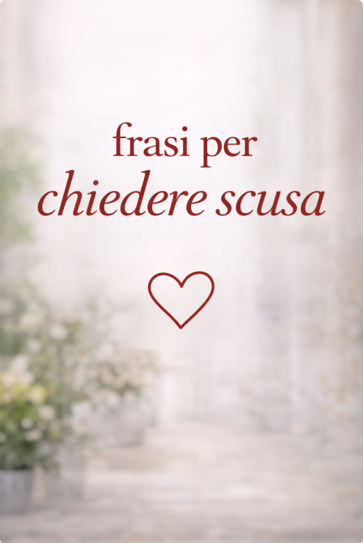 frasi per chiedere scusa